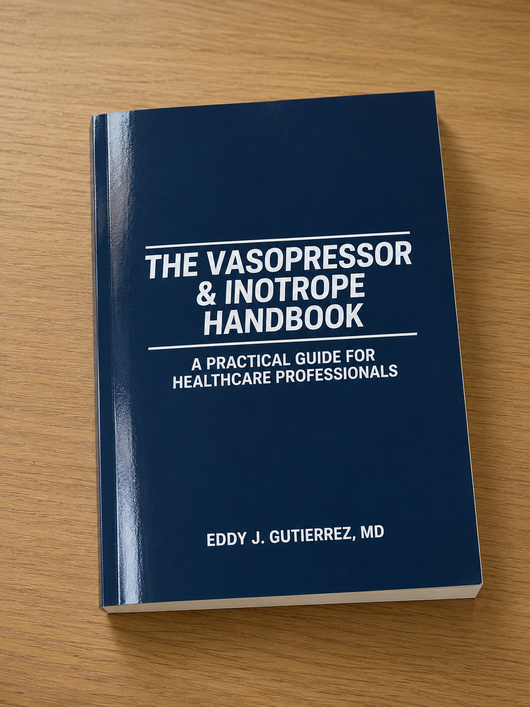 The Vasopressor & Inotrope Handbook — A Practical Guide for Healthcare Professionals